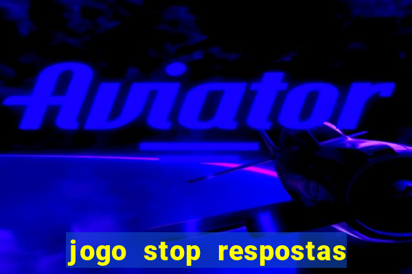 jogo stop respostas de a a z